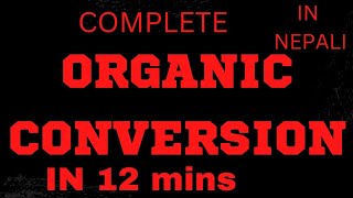 Organic Conversion class 12 tricks chemistry one shot video in Nepali chemistry neb [upl. by Ahsyen]