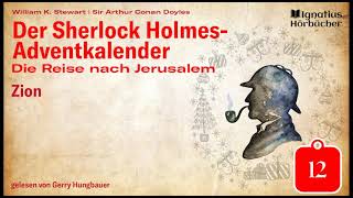 Tag 12 Zion  Der Sherlock HolmesAdventkalender Die Reise nach Jerusalem [upl. by Yknip826]