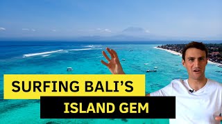 Surfing Nusa Lembongan Everything you Need to Know [upl. by Tobe]