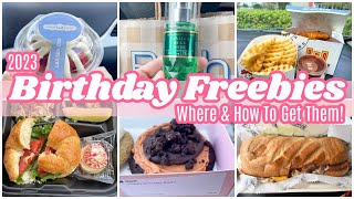 2023 BIRTHDAY FREEBIES WHERE AND HOW TO GET FREE FOOD  ITEMS FOR YOUR BIRTHDAY [upl. by Pahl659]