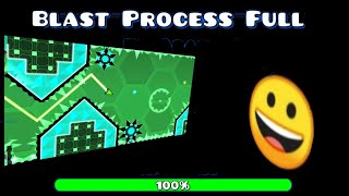 Blast Processing Full 100  Geometry Dash [upl. by Hilton973]