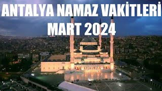 Antalya Namaz Vakitleri  MART 2024 [upl. by Adnilemreh]