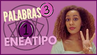 3 PALABRAS  1 ENEATIPO [upl. by Nwahsyt]