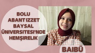 BOLU ABANT İZZET BAYSAL ÜNİVERSİTESİNDE HEMŞİRELİK OKUMAK  DERS STAJ AKADEMİSYENLER  BAİBÜ [upl. by Redyr]