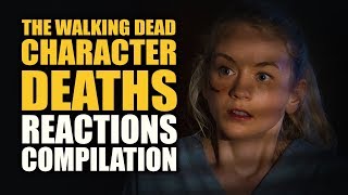 The Walking Dead  Character Deaths Reactions Compilation [upl. by Yecnuahc378]