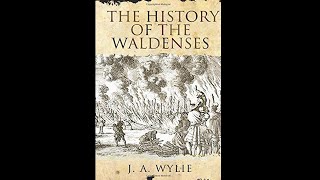 The History of the Waldenses by JA Wylie  Preface [upl. by Annawd]