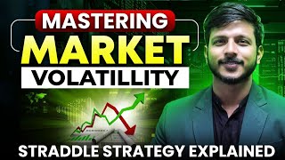 Masterclass on Market Volatility  Straddle Strategy Explained  Part 1 [upl. by Odlaw696]