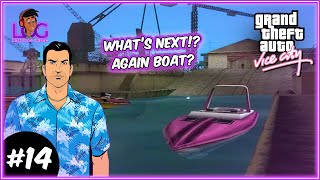 🔴Whats Next Again Boat  GTA Vice City Gameplay  Part 14  2K 60 FPS  LOG  LastOneGame [upl. by Uv]