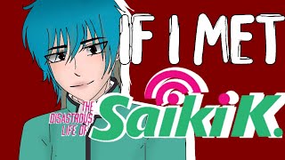 If I met Saiki K  Part I  TDLOSK  Gacha [upl. by Nyleimaj]