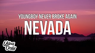 YoungBoy Never Broke Again  Nevada Lyrics [upl. by Ldnek]