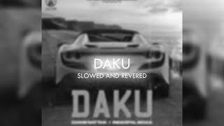 DAKU SLOWED AND REVERBED  INDERPAL MOGA  LOFI CURE [upl. by Siulesoj]