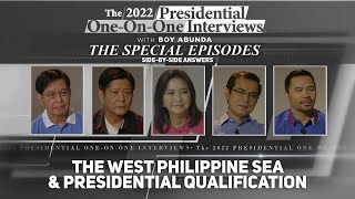 The 2022 Presidential Interviews SideBySide West Philippine Sea amp Presidential Qualification [upl. by Amati]