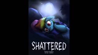 Sad Tragic Dark MLPFIM Fanfic Read Through quotShattered  Chapter 13  On Famaliesquot [upl. by Torrin]