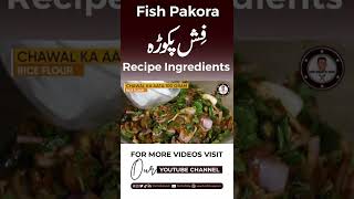 Home Made Fish Pakora Recipe Ingredients by The Chefs Way eidspecial shorts [upl. by Akvir]