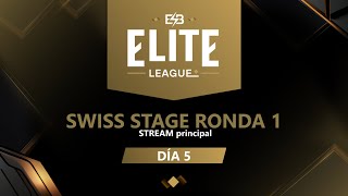 ES Elite League Swiss Stage Día 5 [upl. by Ebonee501]