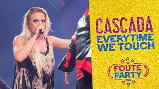 Cascada  Everytime We Touch  Foute Party 2017 [upl. by Nizam]