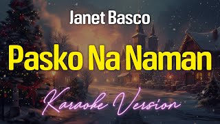 Pasko Na Naman KARAOKE [upl. by Behah]