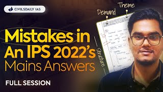 Mistakes in an IPS officers 2022 batch Mains Answer Copy  Full Session by Arvind sir [upl. by Charmain512]