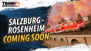 Train Sim World 4 Salzburg  Rosenheim COMING SOON [upl. by Aicilram648]