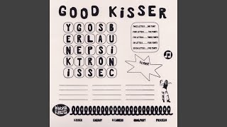 Good Kisser [upl. by Chyou]