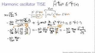 Quantum harmonic oscillator via power series [upl. by Edecrem]