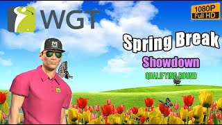 WGT Golf SPRING BREAK Showdown Qualifying round 15 April 2024 [upl. by Parrnell]