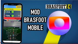 MOD  BRASFOOT MOBILE 2024  PLACAR DA GLOBO  ATUALIZADO  SÓ BAIXAR E INSTALAR  APK [upl. by Adyol]