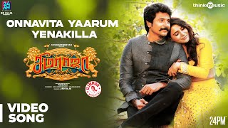 Seemaraja  Onnavitta Yaarum Yenakilla Video Song  Sivakarthikeyan Samantha  Ponram  D Imman [upl. by Oirretno]