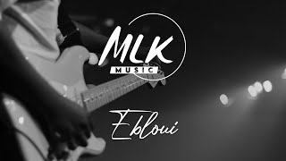 Ebloui  MLK Music [upl. by Philly]