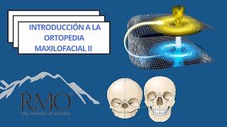 Introducción a la Ortopedia Maxilofacial II [upl. by Schaeffer928]