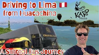 A Surreal Bus Journey In Peru Huacachina to Lima [upl. by Aistek439]