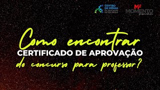 Como encontra o CERTIFICADO DE APROVAÇÃO concurso professores SP [upl. by Ocinom]