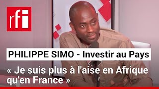 Philippe Simo Investir au Pays La diaspora doit créer plus de richesses en Afrique • RFI [upl. by Oicirtap]