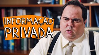 INFORMAÇÃO PRIVADA [upl. by Kcirdez]