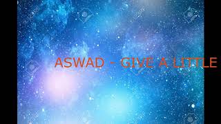 Aswad Give A Little Love CEV [upl. by Eniamraj221]