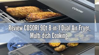 Review COSORI 9Qt 8in1 Dual Air Fryer Multidish Cooking at Once for Family and Couple with Doubl [upl. by Shermy]