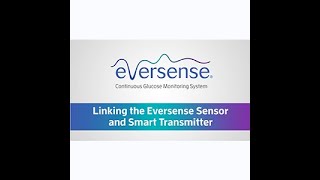 Eversense Linking Video 3 MKT 001472 Rev1 [upl. by Gareri]