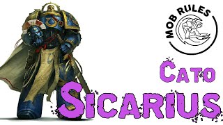 The Worst Character in 40k  Cato Sicarius [upl. by Ahern336]