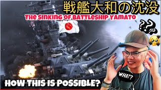 戦艦大和の沈没  The Sinking of Battleship Yamato 🇯🇵 REACTION [upl. by Waite]