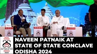 Odisha CM Naveen Patnaiks Mega Address At The State Of State Conclave Odisha 2024  India Today [upl. by Elbag]