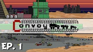 Convoy  Ep 1  Gameplay Introduction  Lets Play  PreRelease [upl. by Carolina]