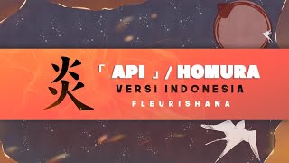 【fleurishana】Homura「 炎 」 ver Indonesia [upl. by Hausmann]