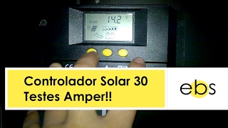 Controlador Solar 30  Testes Amper [upl. by Navada]