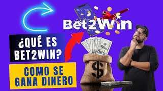 BET2WIN EXPLICADO EN 3 MINUTOS⏱️ DE QUE SE TRATA Y COMO SE GANA DINERO💰 [upl. by Nylaras]