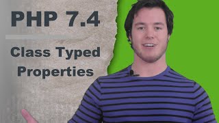 PHP 74  Lesson 1 PHP Typed Class Properties [upl. by Acinomahs]