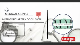 Mesenteric artery occlusion Symptoms Diagnosis Treatment [upl. by Annohsat]