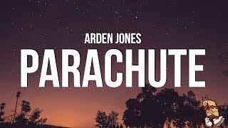 Arden Jones  parachute Lyrics [upl. by Catto]