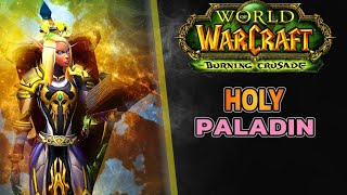 Holy Paladin Guide TBC  Burning Crusade [upl. by Asela]