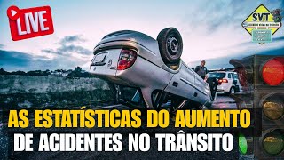 🔴LIVE  AS ESTATÍSTICAS DO AUMENTO DE ACIDENTES NO TRÂNSITO [upl. by Colombi]