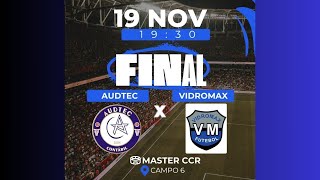 Final Master CCR  Audtec x Vidromax  Clube Cristóvão Colombo [upl. by Sitof]